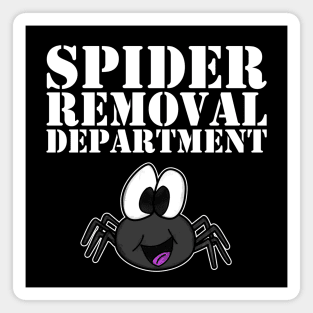 Spider Removal Department Spiders Funny Dad Father's Day Magnet